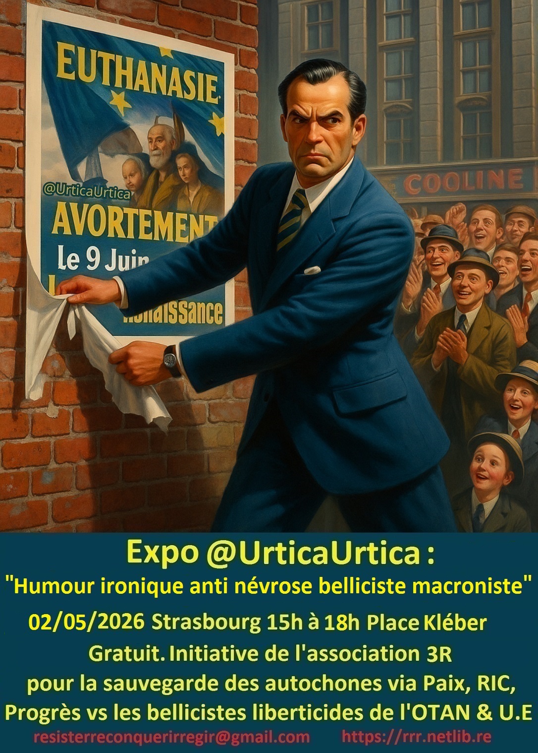 Expo @UrticaUrtica : "Humour ironique anti-névrose belliciste macroniste !"