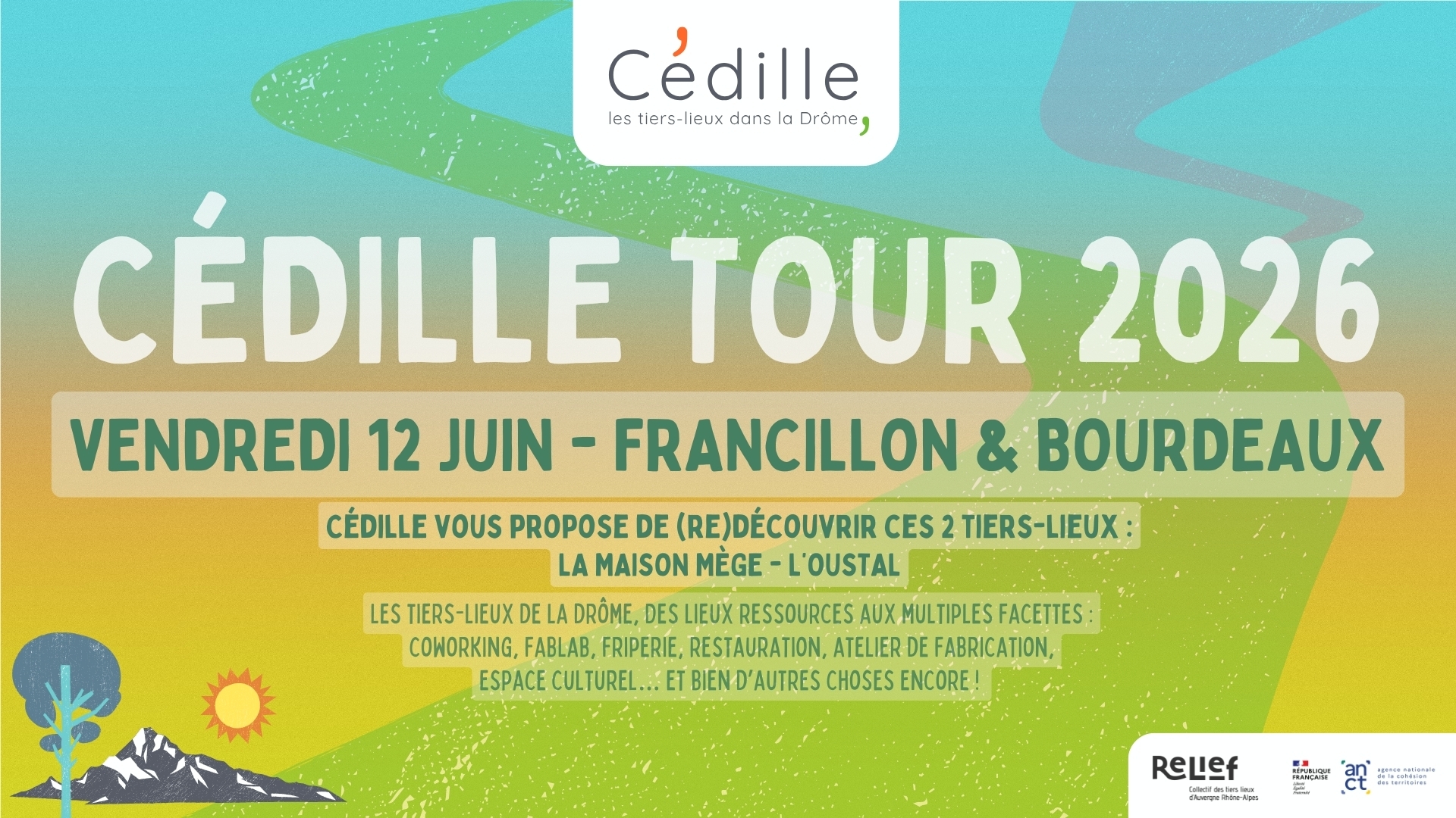 Cédille Tour 2026 : Découvrez 2 tiers-lieux, à Francillon et à Bourdeaux !