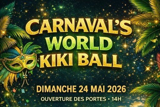 Carnaval’s World Kiki Ball