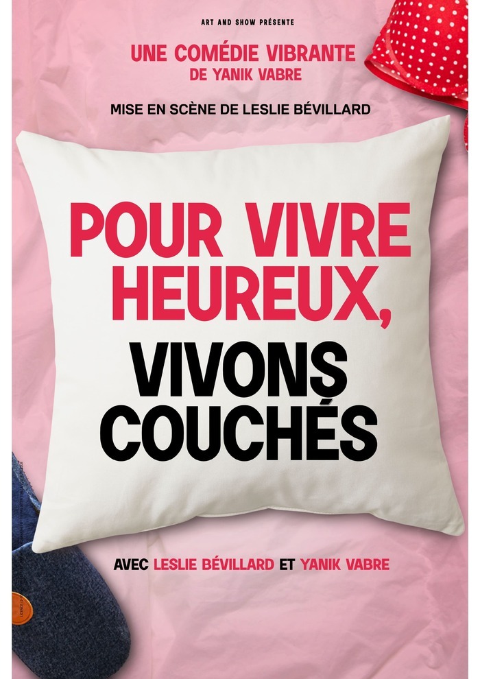 Pour vivre heureux, vivons couchés