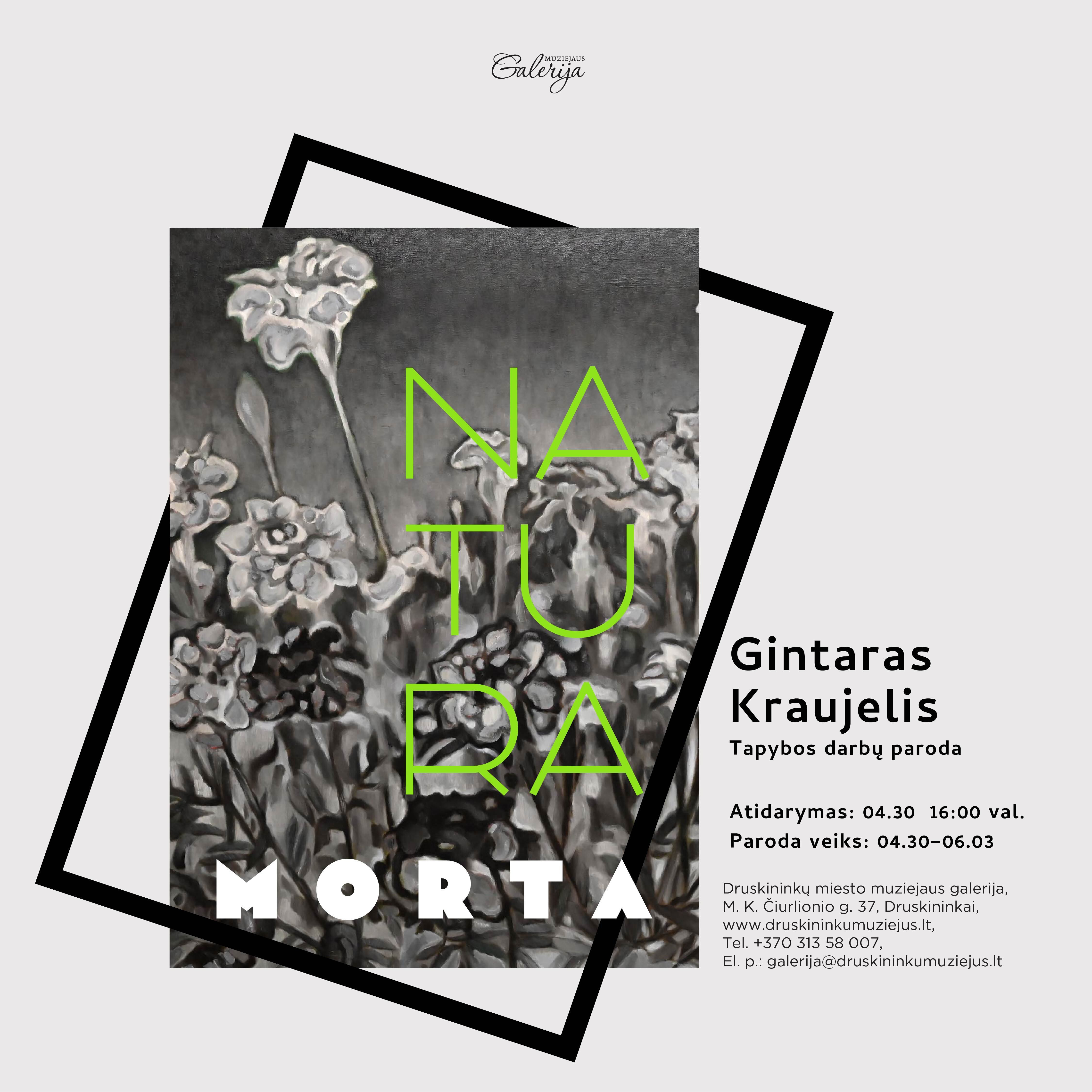 Exposition de peintures de Gintaras Kraujelis « Natura morta »