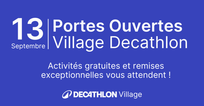 Portes Ouvertes du Village Decathlon