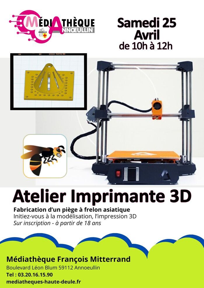 Atelier Impression 3D - Réalisation d'un piège à frelon Asiatique
