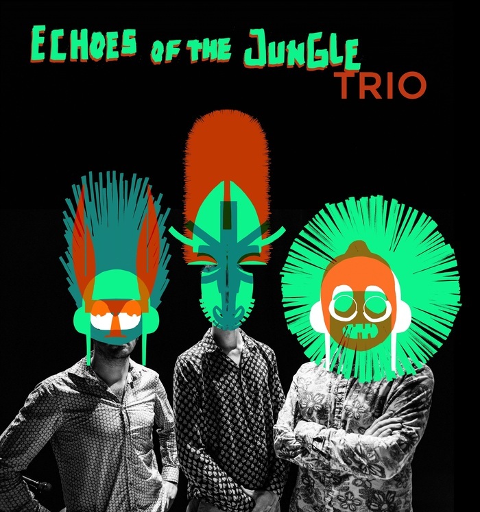 ECHOES OF THE JUNGLE TRIO