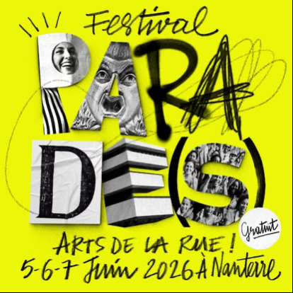 Parad(e)s 2026 - Festival des Arts de la Rue de Nanterre