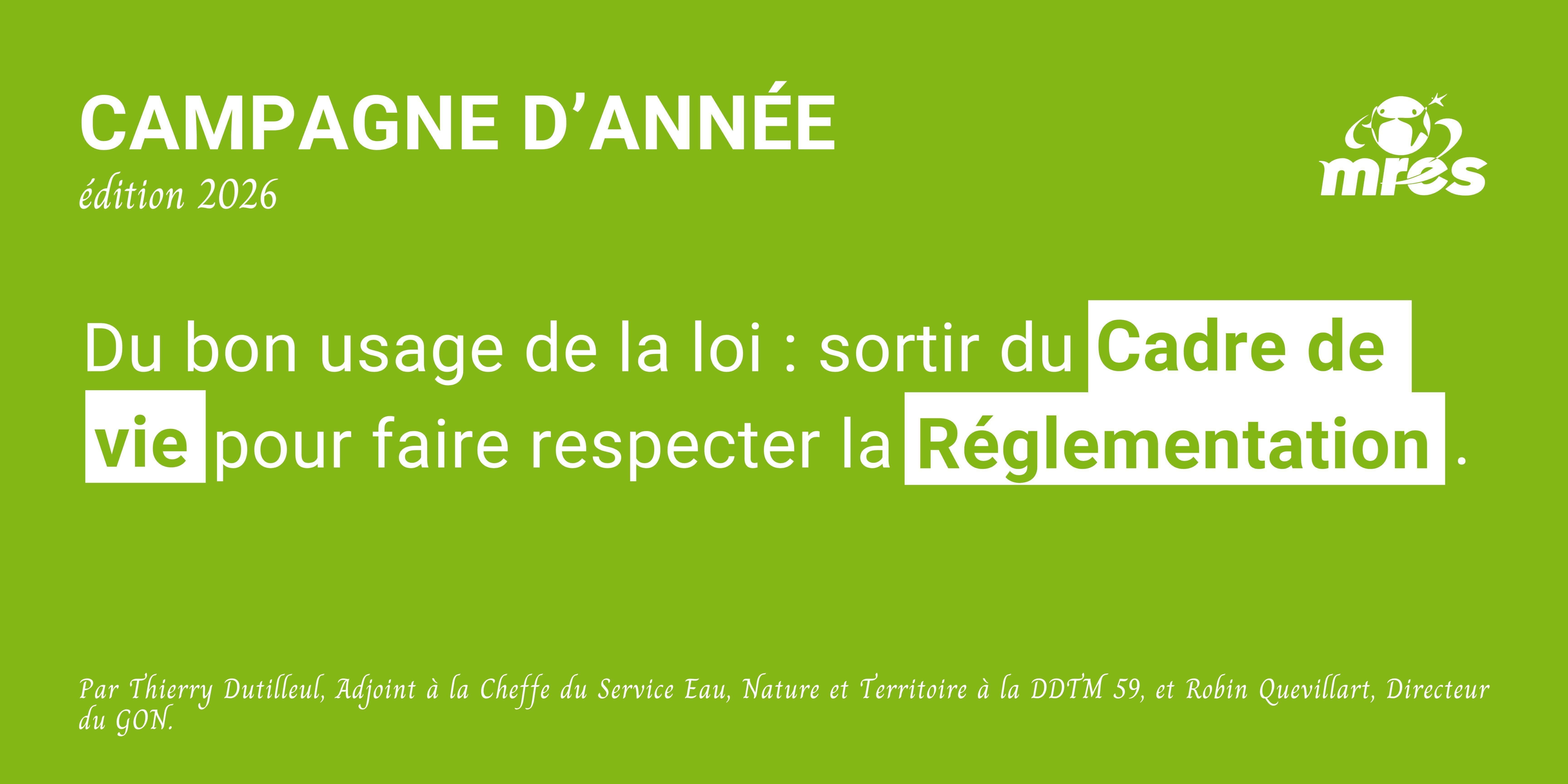 Du bon usage de la loi : sortir du Cadre de vie pour faire respecter la Réglementation