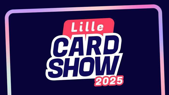 Lille Card Show 2025