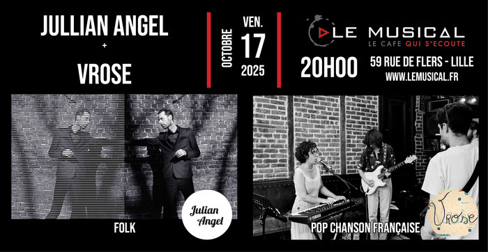 Live: Jullian Angel (folk) + Vrose (pop chanson FR)