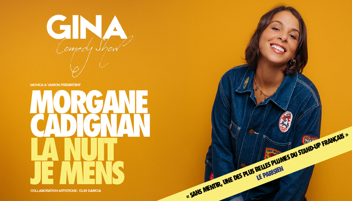 [GINA COMEDY SHOW] Morgane Cadignan