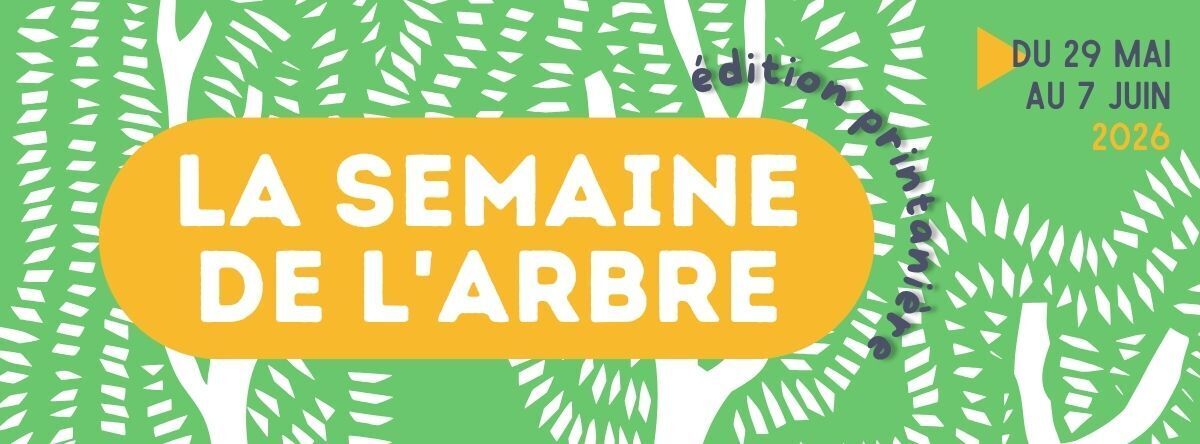 La semaine de l'arbre