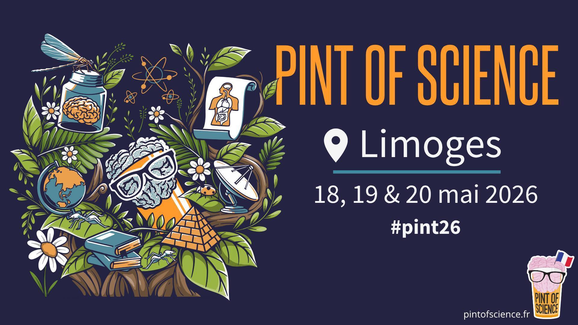 PINT OF SCIENCE 2026 - DU 18 au 20 MAI À LIMOGES