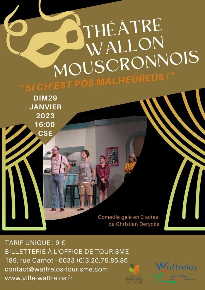 Si ch'est pôs malheûreûs