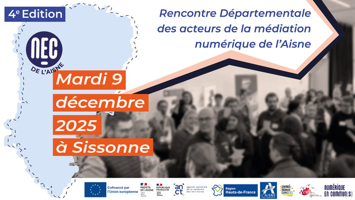 4e rencontre départementale des acteurs de la médiation numérique – NEC de l’Aisne