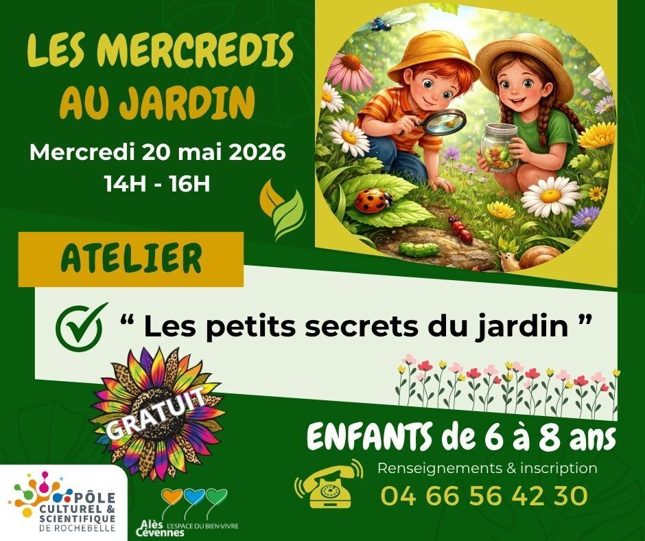 Les Mercredis du Pôle " Les petits secrets du jardin "
