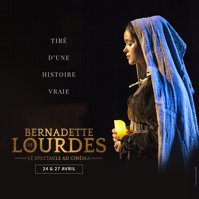 Bernadette de Lourdes, le spectacle au cinéma Le 27 avr 2025