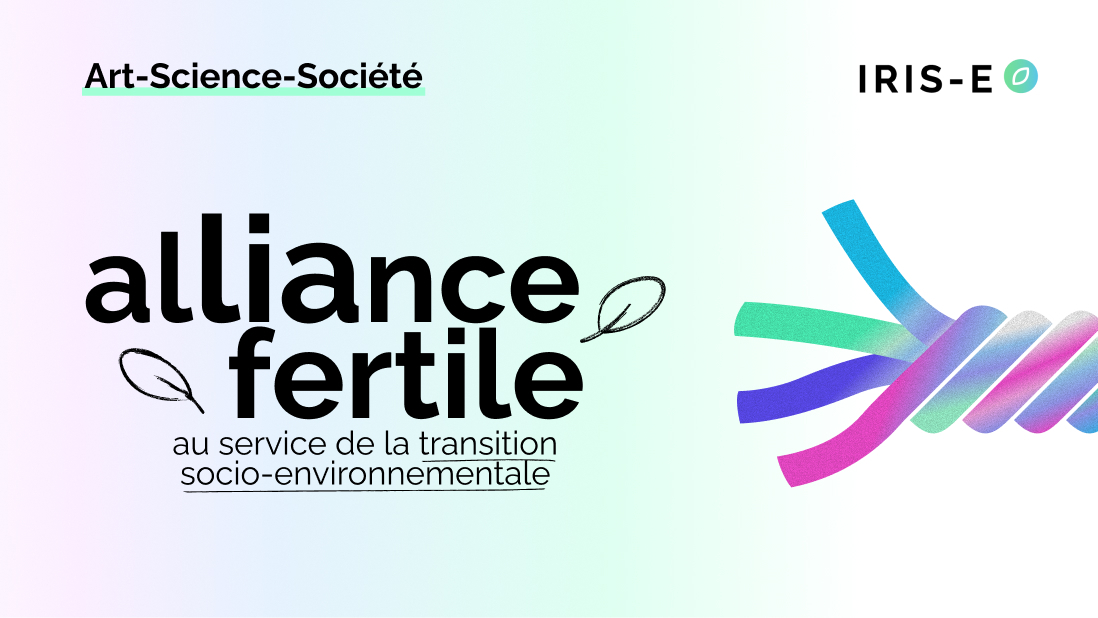 Art-science-société : une alliance fertile au service de la transition socio-environnementale