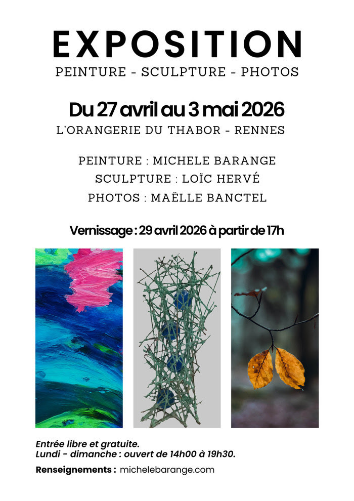 Exposition photos, peintures, sculptures à l'Orangerie du Thabor - Rennes