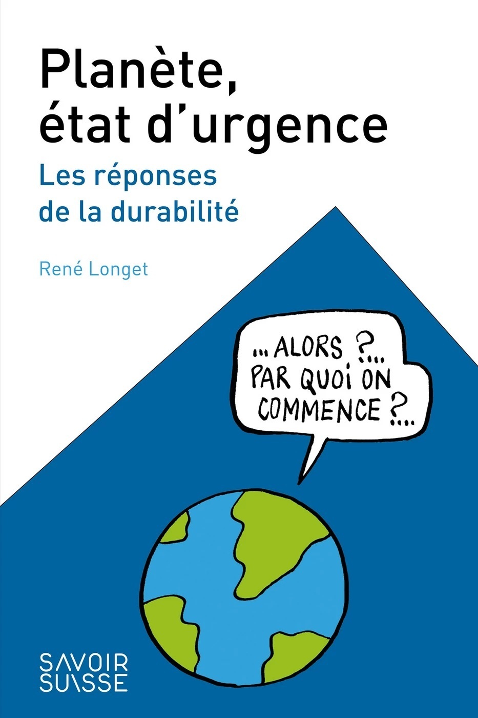 Présentation de son dernier livre « Planète état d’urgence, les réponses de la durabilité » par René Longet