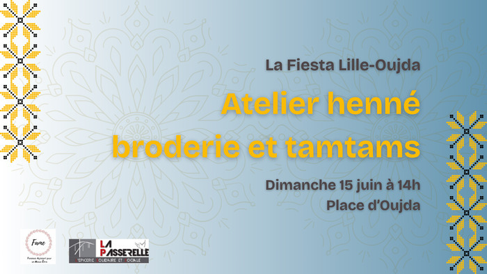 Atelier henné, broderie et tamtams