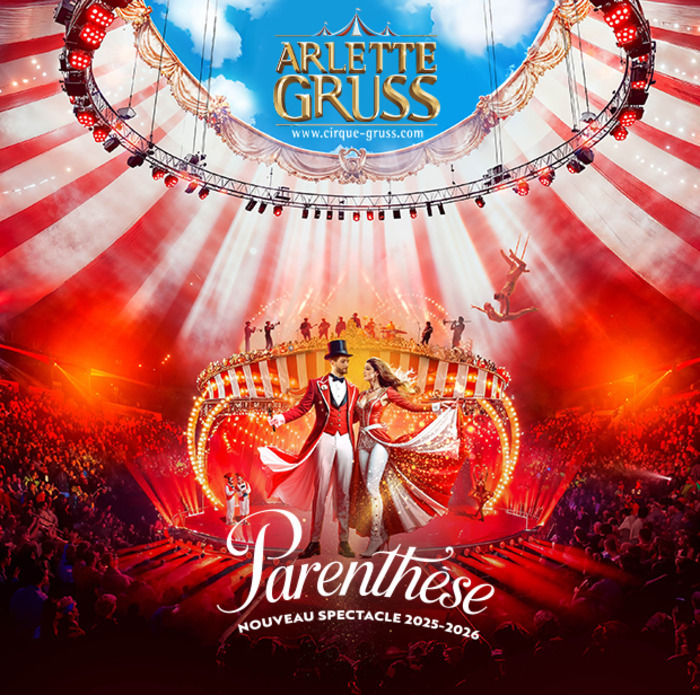 Cirque Arlette Gruss : le nouveau spectacle à Bordeaux