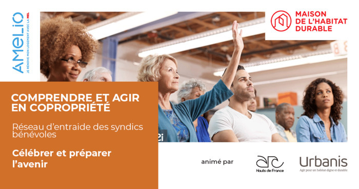Les ateliers du réseau d'entraide des syndics bénévoles : Célébrer et préparer l’avenir