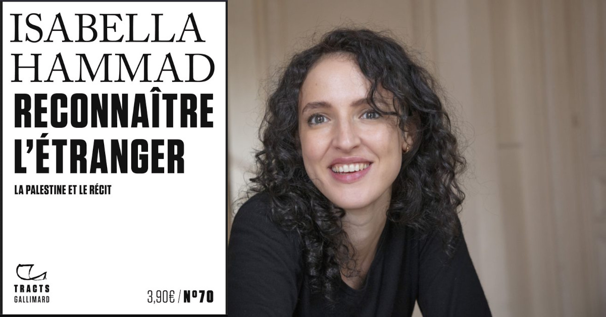 Reconnaître l’étranger : entretien avec Isabella HAMMAD