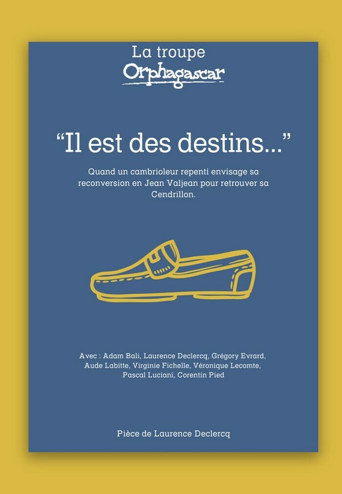 Il est des destins par la troupe Orphagascar