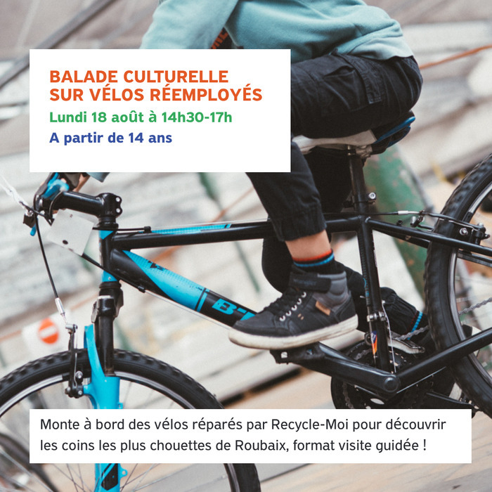 Balade culturelle à Roubaix, sur vélos réemployés !