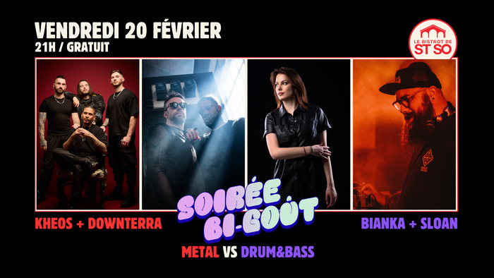 Soirée Bi-Goût : Kheos + Downterra / Bianka + Sloan