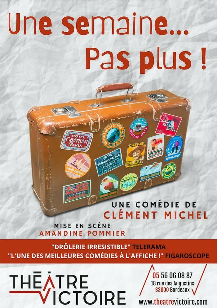 Une semaine…Pas plus !