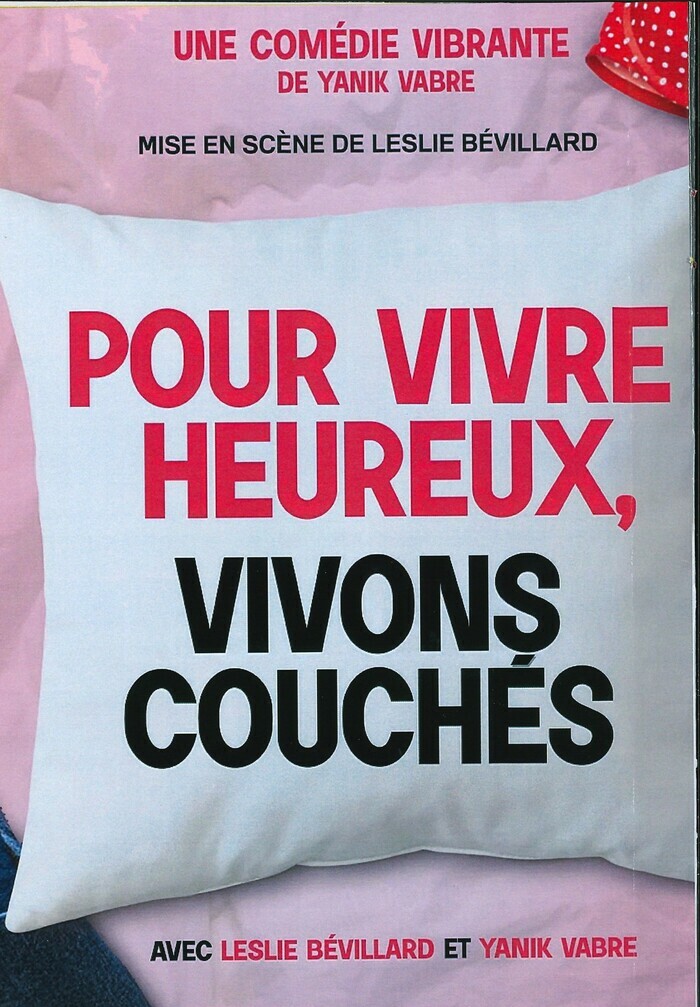 POUR VIVRE HEUREUX, VIVONS COUCHÉS