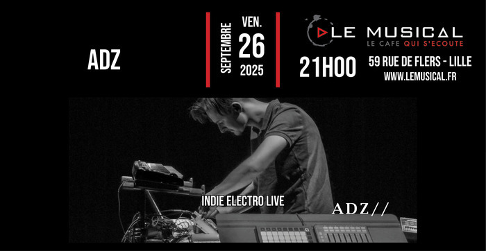 Live: Adz (indie electro live)