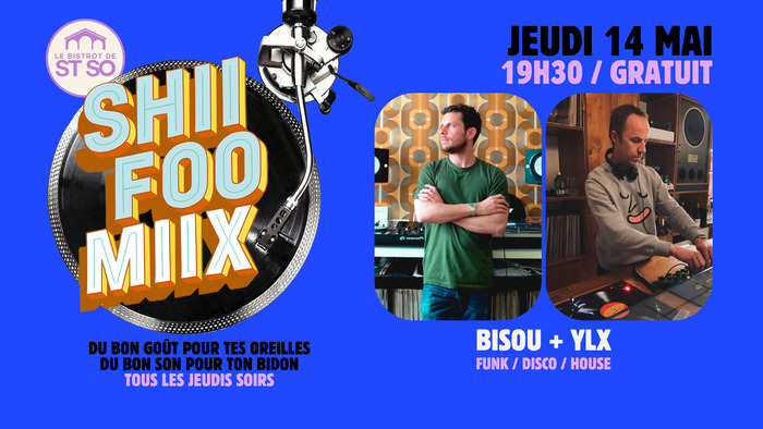 Shii Foo Miix / Bisous + YLX
