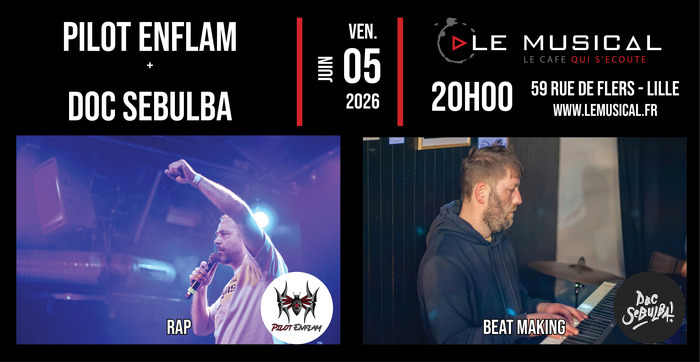 Live: Pilot Enflam (rap boombap) + Doc Sebulba (beat maker)