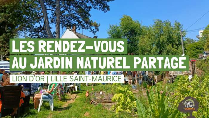 Les rendez-vous au jardin naturel partagé du Lion d'Or