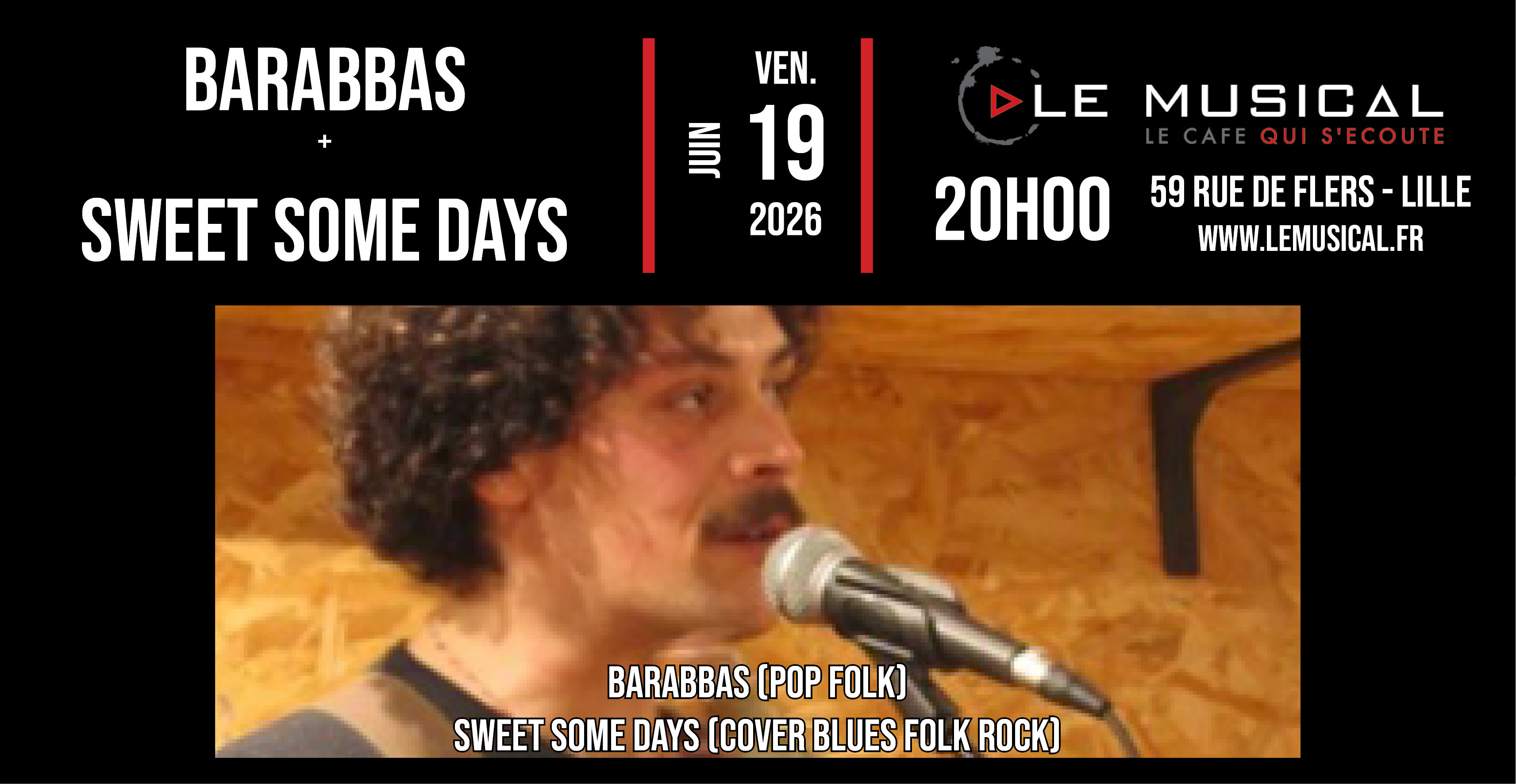 Live: Barabbas (pop folk) + Some sweet days (covers folk blues rock)