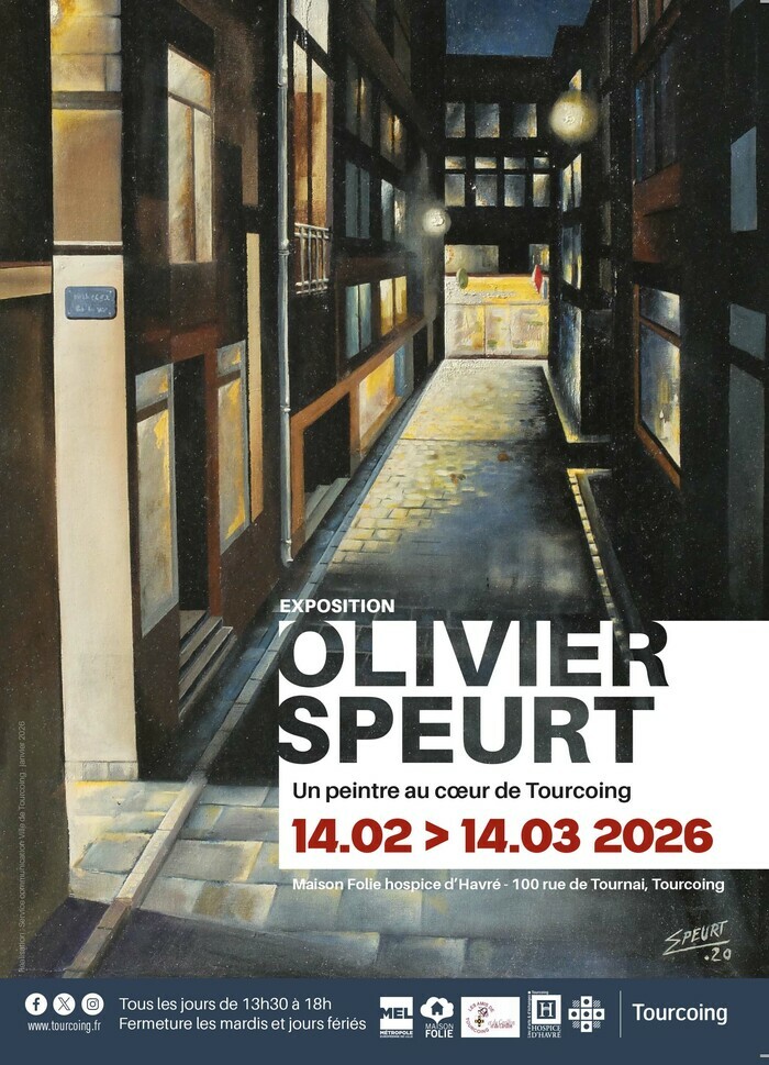 VERNISSAGE DE L'EXPOSITION : Olivier Speurt, un peintre au cœur de Tourcoing
