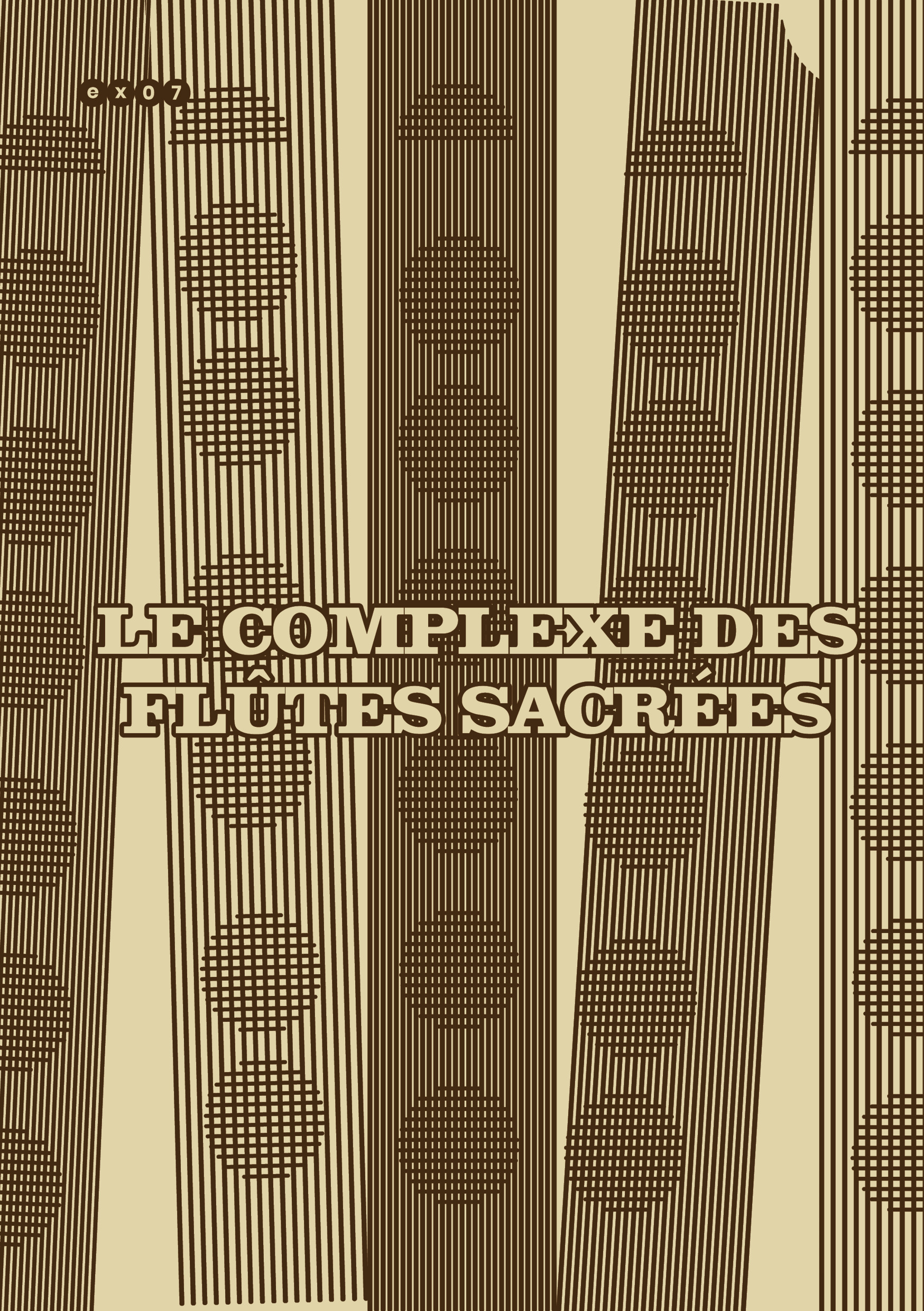 Le complexe des flûtes sacrées