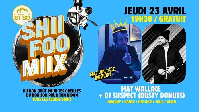 Shii Foo Miix / Mat Wallace + DJ Suspect (Dusty Donuts)