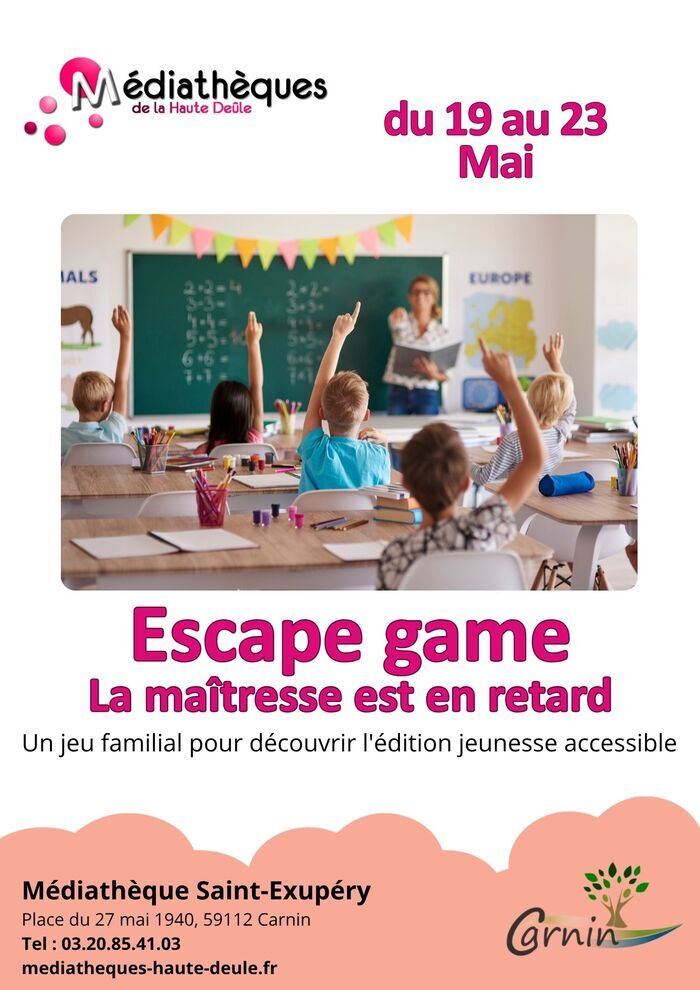 Escape game du 19 au 23 Mai: La maîtresse est en retard