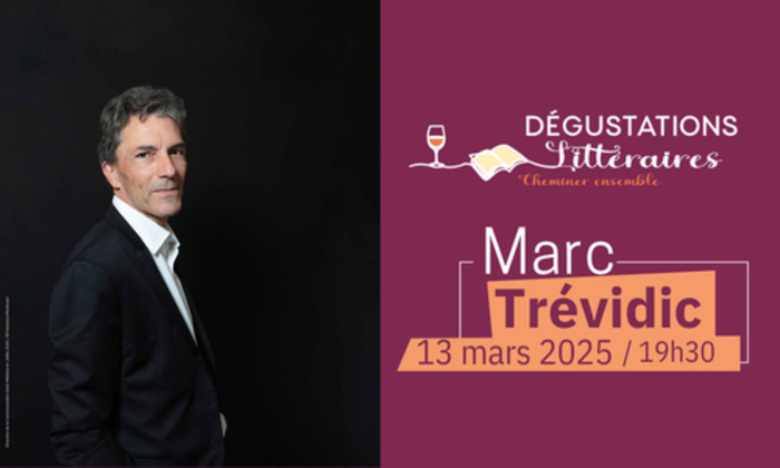 Dégustation littéraire : Marc Trévidic Le 13 mars 2025