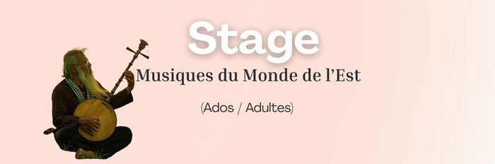 Stage intensif – Musiques du monde de l’Est