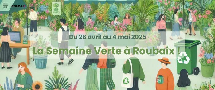 La Semaine Verte à Roubaix