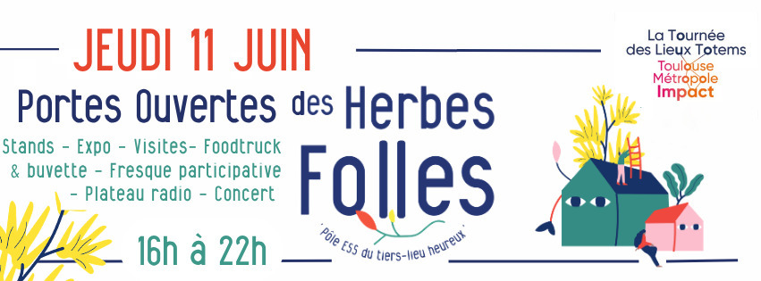 Etape 6 de la Tournée des lieux totems de l'ESS : Portes Ouvertes des Herbes Folles