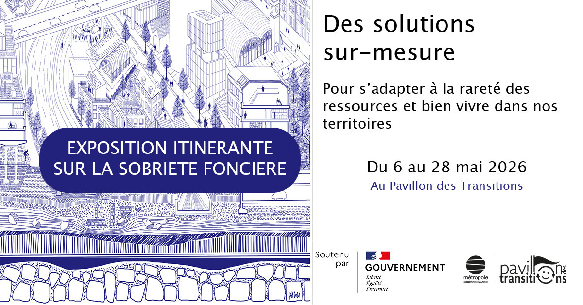 Exposition sobriété foncière : Mieux aménager, bâtir et se loger