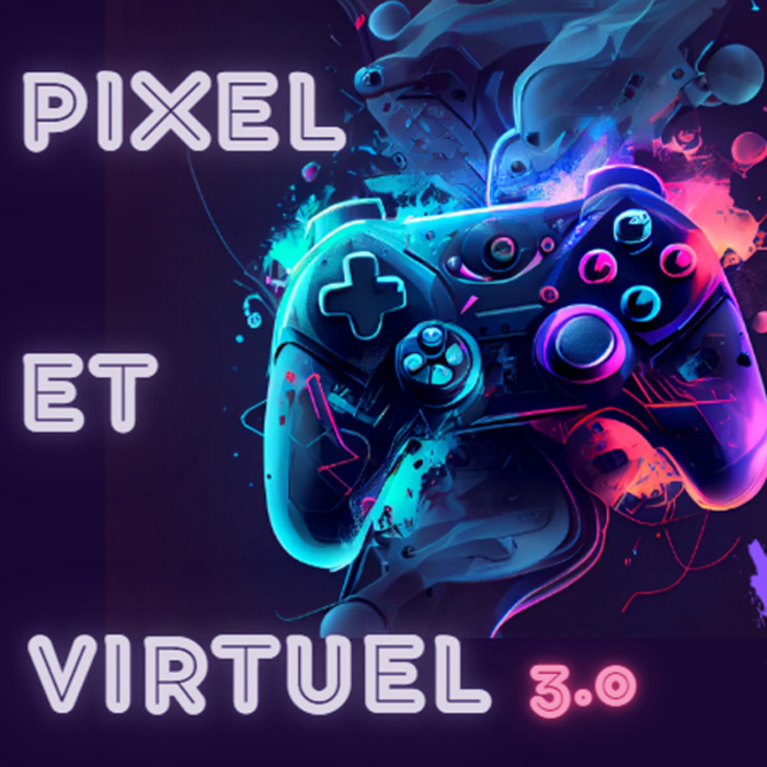 Pixel et Virtuel 3.0