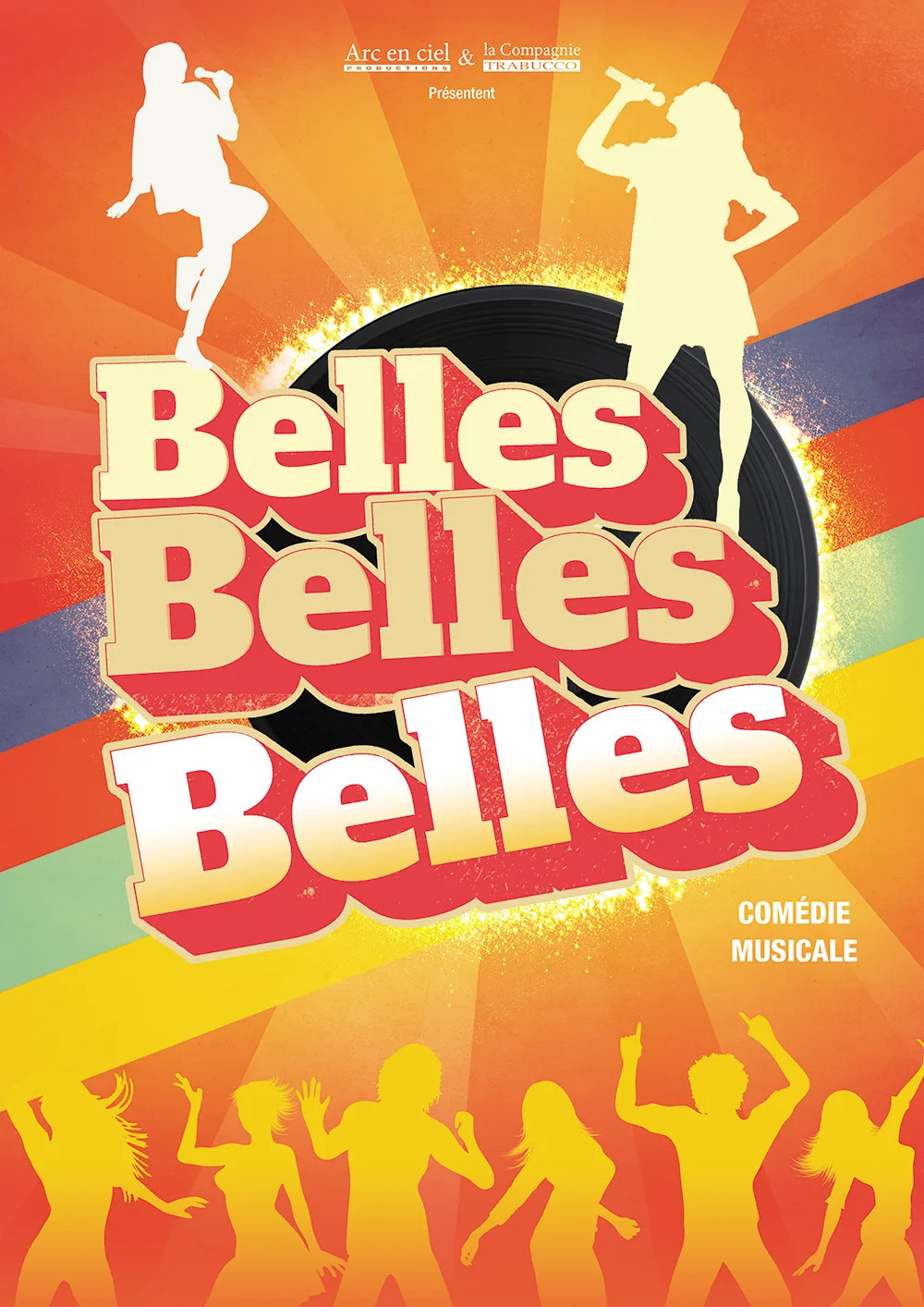 Comédie musicale "Belles Belles Belles"