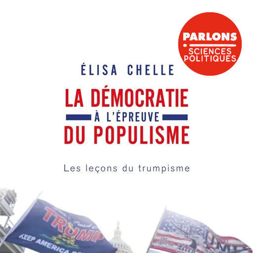 Arpentage du livre La démocratie à l’épreuve du populisme d'Elisa Chelle