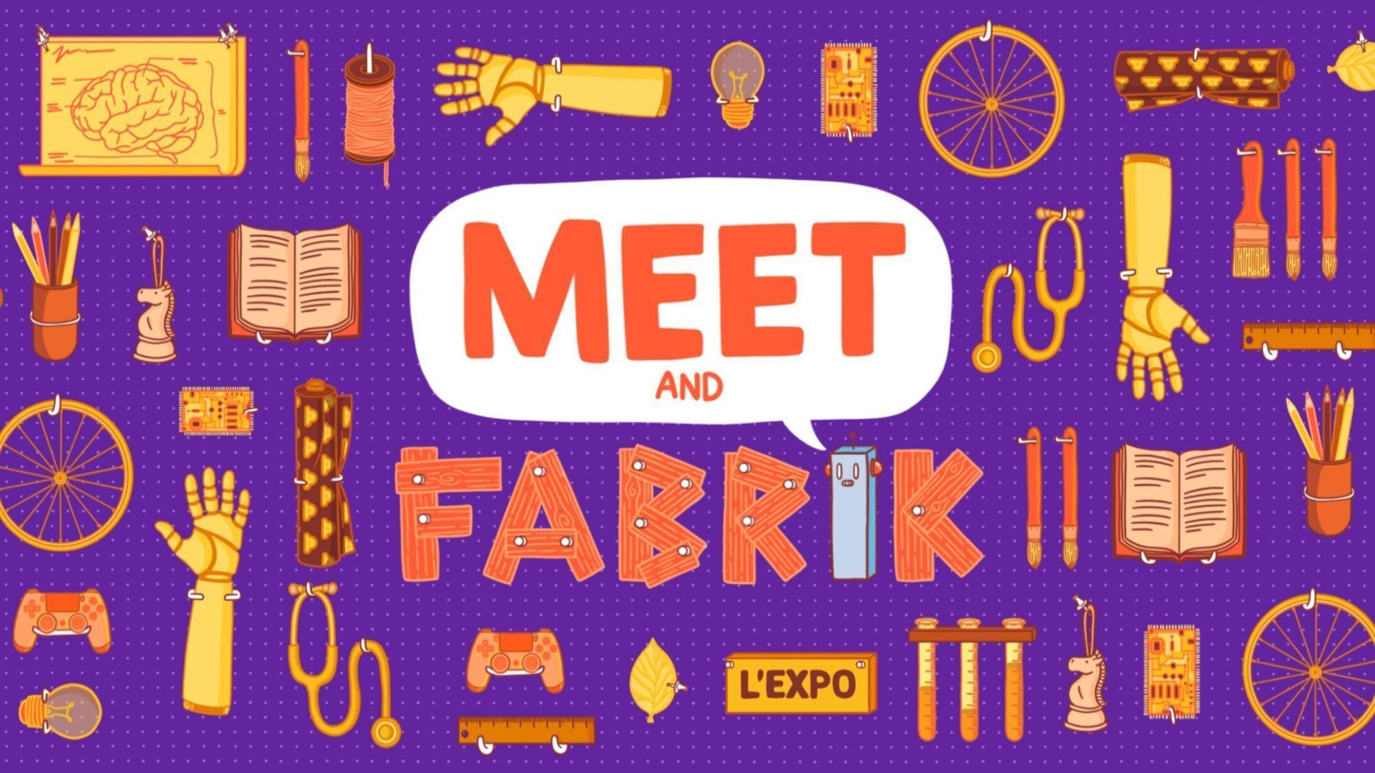 Meet & Fabrik L'EXPO
