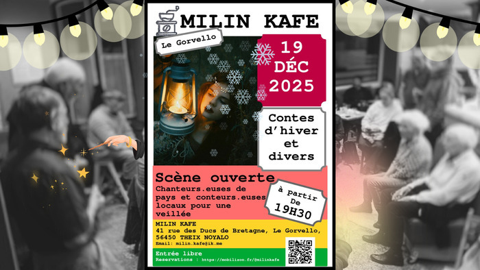Le "Milin Kafe" du Gorvello accueille les chanteurs.euses de pays et les conteurs.euses locaux pour une veillée avant les fêtes de fin d'année.